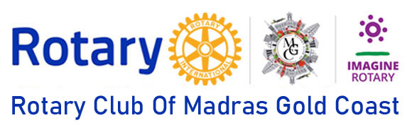 Rotary Club of Madras Gold Coast | RI Dist 3232 | Club ID 224299